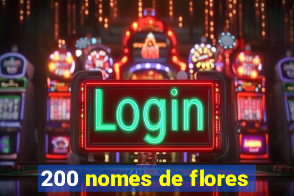 200 nomes de flores